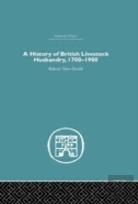 A History Of British Livestock Husbandry, 1700-1900
