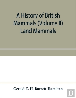Bertrand.pt - A History Of British Mammals (Volume Ii) Land Mammals