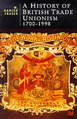 Bertrand.pt - A History Of British Trade Unionism, 1700-1998
