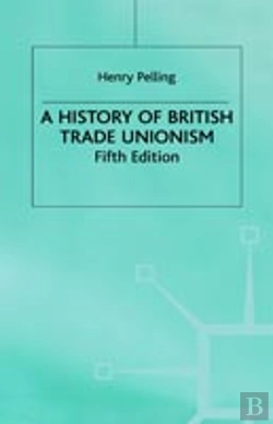 Bertrand.pt - A History Of British Trade Unionism