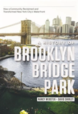 Bertrand.pt - A History Of Brooklyn Bridge Park