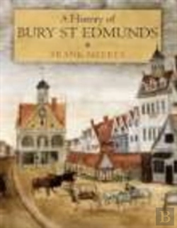Bertrand.pt - A History Of Bury St Edmunds