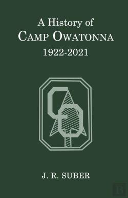 Bertrand.pt - A History Of Camp Owatonna, 1922-2021