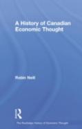 A History Of Canadian Economic Thought