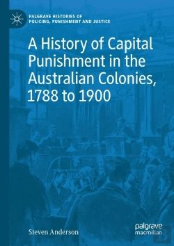 Bertrand.pt - A History Of Capital Punishment In The Australian Colonies, 1788 To 1900