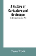 A History Of Caricature And Grotesque