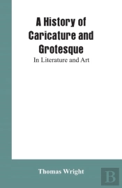 A History Of Caricature And Grotesque