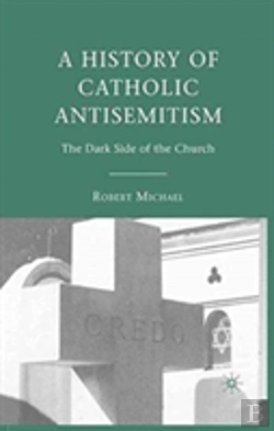 Bertrand.pt - A History Of Catholic Antisemitism