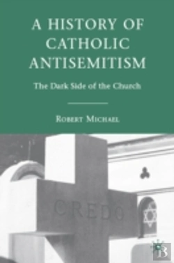 Bertrand.pt - A History Of Catholic Antisemitism