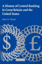 A History Of Central Banking In Great Britain And The United States
