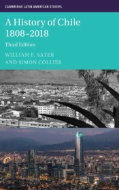 A History Of Chile 1808â€“2018