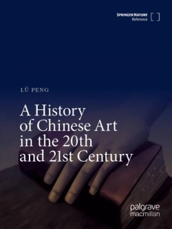 Bertrand.pt - A History Of Chinese Art In The 20th And 21st Century
