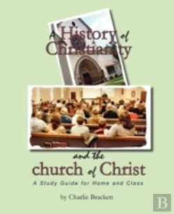 Bertrand.pt - A History Of Christianity And The Church Of Christ