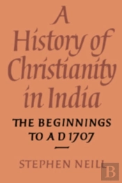 A History Of Christianity In India