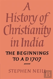 A History Of Christianity In India