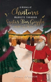 A History Of Christmas Markets Through Santaâ€™S Beer Goggles