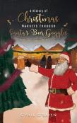 A History Of Christmas Markets Through Santaâ€™S Beer Goggles