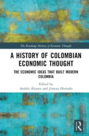 A History Of Colombian Economic Thought