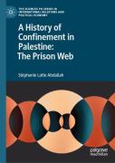 A History Of Confinement In Palestine: The Prison Web