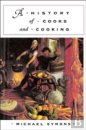 A History Of Cooks And Cooking