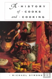 A History Of Cooks And Cooking