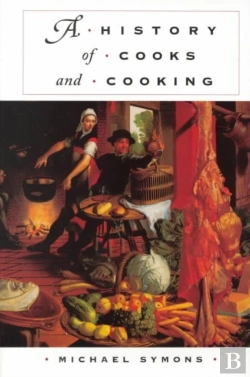 Bertrand.pt - A History Of Cooks And Cooking