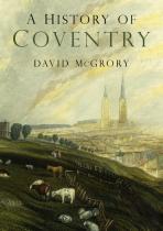 A History Of Coventry