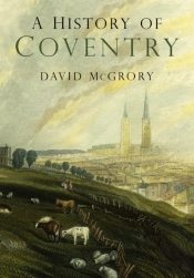 A History Of Coventry