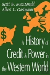 A History Of Credit And Power In The Western World