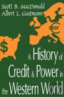 A History Of Credit And Power In The Western World