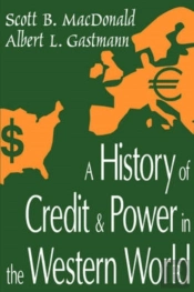 A History Of Credit And Power In The Western World