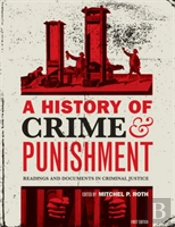 A History Of Crime And Punishment