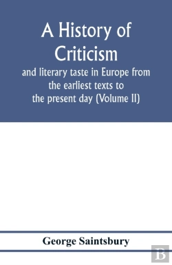 Bertrand.pt - A History Of Criticism And Literary Taste In Europe From The Earliest Texts To The Present Day (Volume Ii) From The Renaissance To The Decline Of Eighteenth Century Orthodoxy