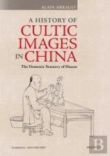 A History Of Cultic Images In China Â€“ The Domestic Statuary Of Hunan