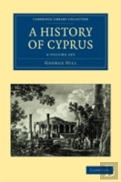 A History Of Cyprus 4 Volume Set