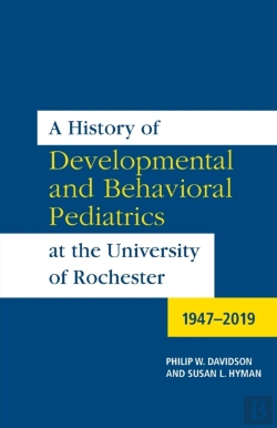 Bertrand.pt - A History Of Developmental And Behavioral Pediatrics At The University Of Rochester