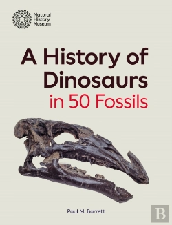 Bertrand.pt - A History Of Dinosaurs In 50 Fossils