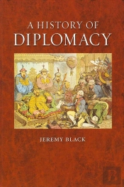 A History Of Diplomacy