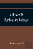 A History Of Dumfries And Galloway