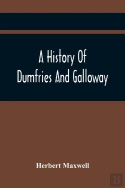 Bertrand.pt - A History Of Dumfries And Galloway