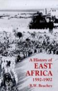 A History Of East Africa, 1592-1902