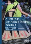 A History Of East African Theatre, Volume 2