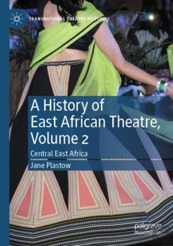Bertrand.pt - A History Of East African Theatre, Volume 2