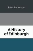 A History Of Edinburgh