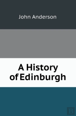 Bertrand.pt - A History Of Edinburgh