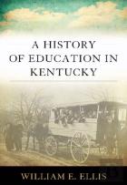 A History Of Education In Kentucky