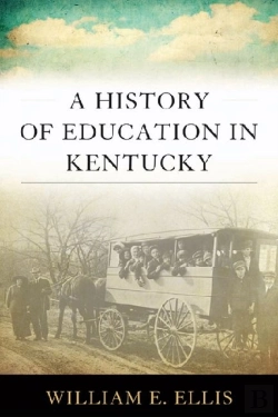 Bertrand.pt - A History Of Education In Kentucky