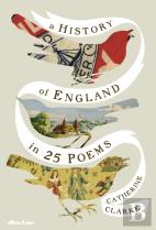 A History Of England In 25 Poems