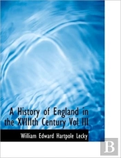 A History Of England In The Xviiith Cent