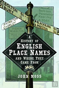 Bertrand.pt - A History Of English Place Names And Where They Came From